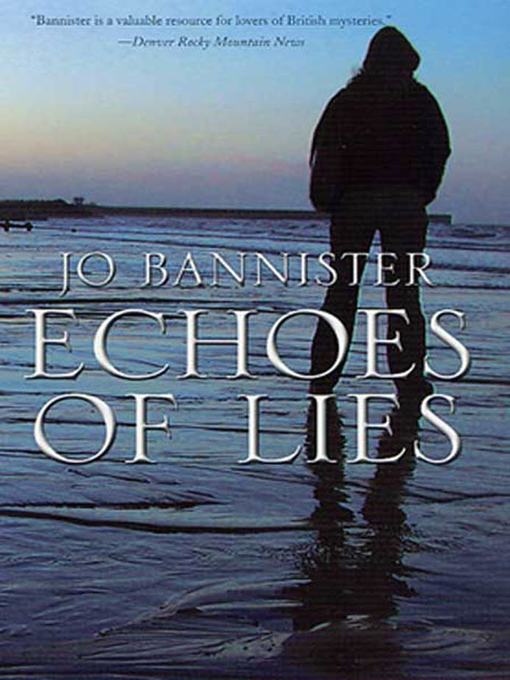 Title details for Echoes of Lies by Jo Bannister - Wait list